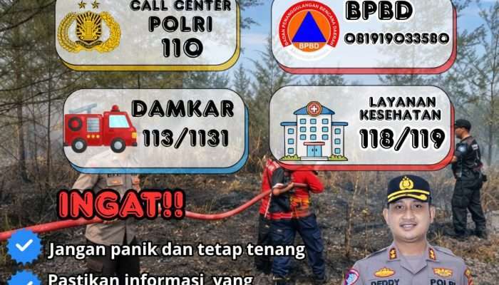 Segera Hubungi Layanan Darurat Jika Terjadi Karhutla